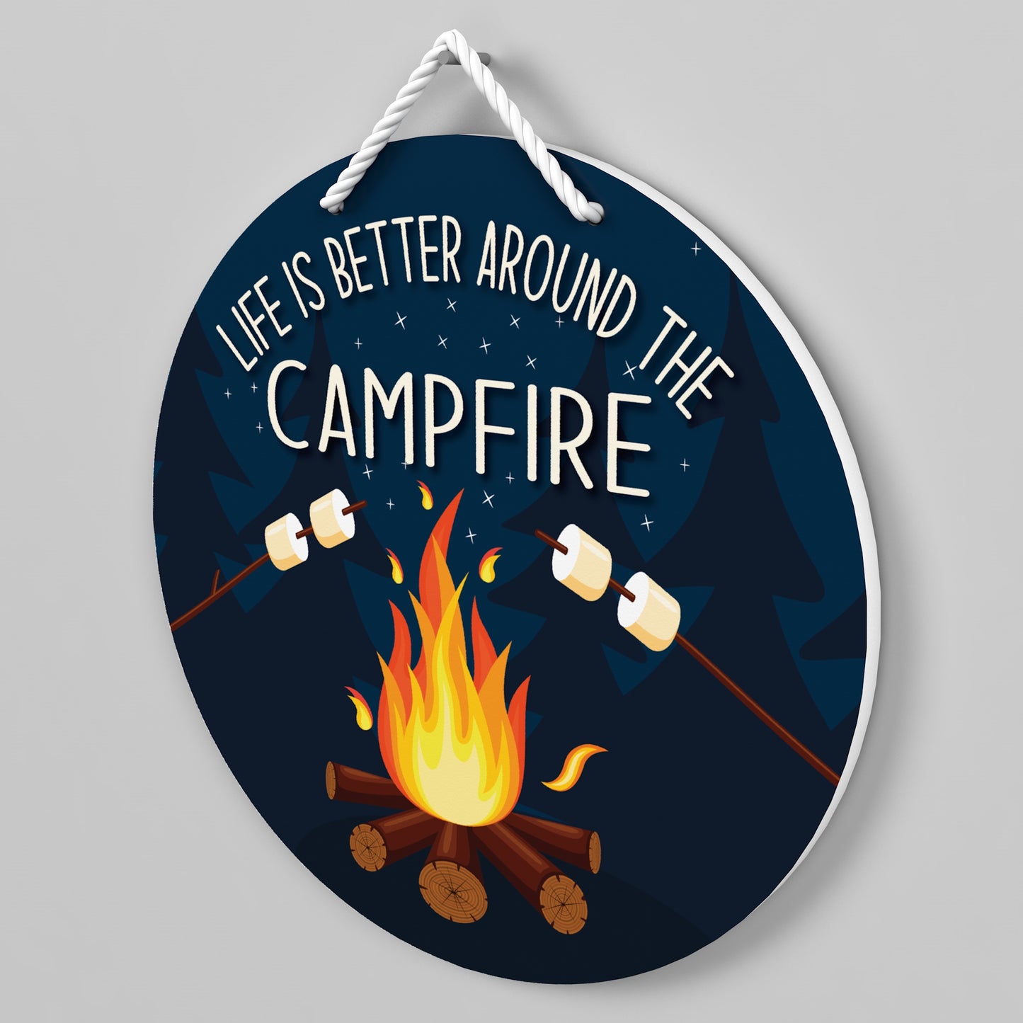 Outdoor Campfire Sign - Life Is Better Around The Campfire