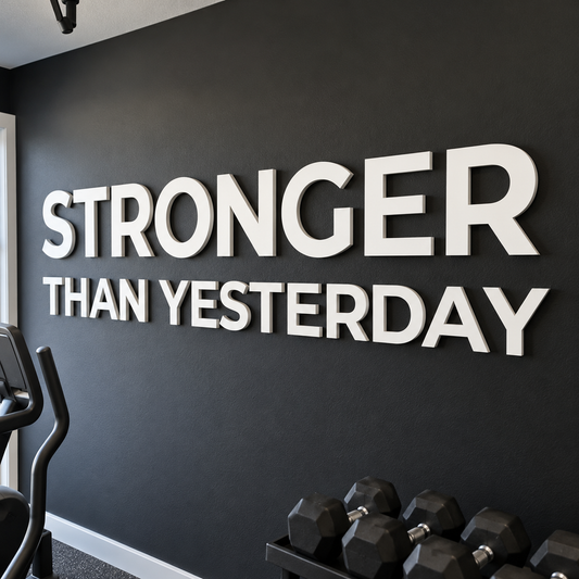 STRONGER THAN YESTERDAY Motivational Gym Wall Sign – PVC Letters for Home Gym & Fitness Studio