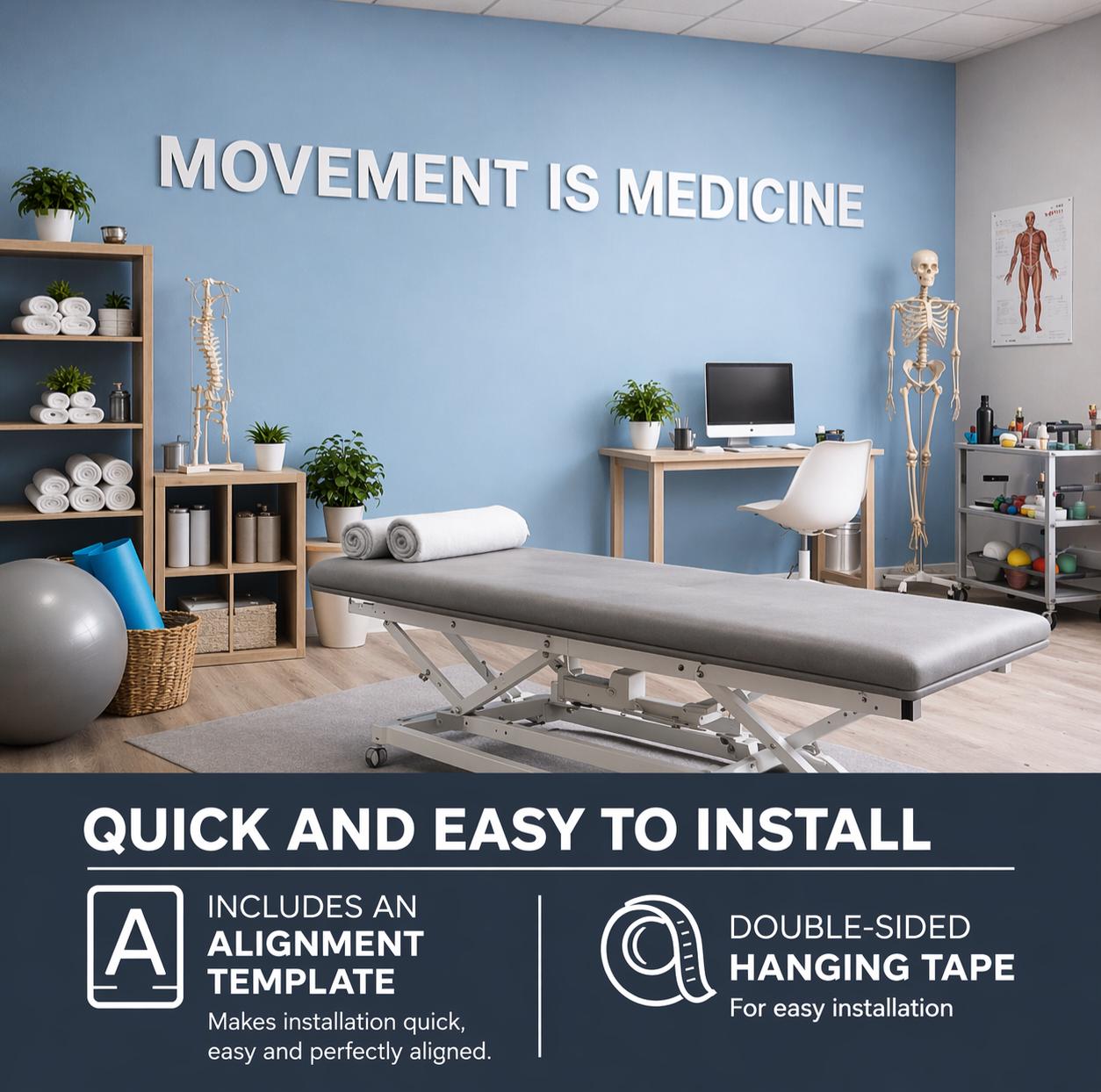 White PVC letters saying MOVEMENT IS MEDICINE in a physiotherapy office.