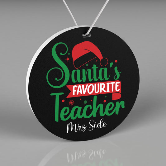 Round Personalized Christmas Ornament in black, red and green. Saying Santa&#39;s Favourite Teacher with teachers name